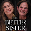 The Better Sister