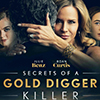 Secrets of a Gold Digger Killer