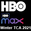 Winter TCA 2021 - HBO and HBO Max